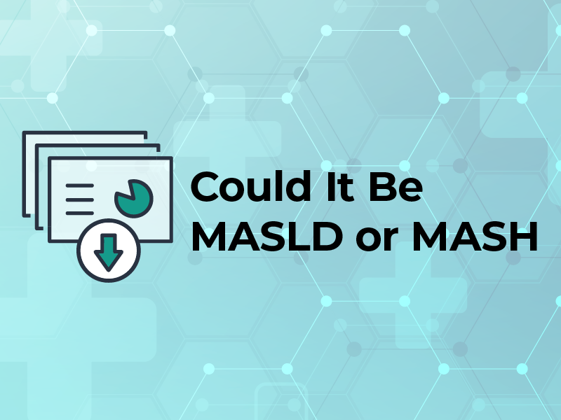 Could It Be MASLD or MASH slides
