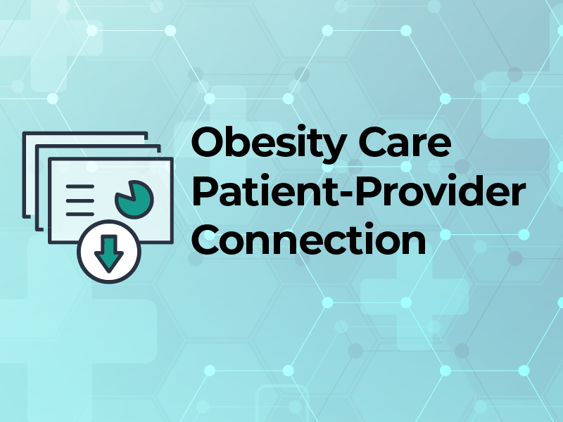 Obesity Care Patient Provider Connection