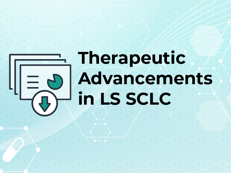 Therapeutic Advancements in LS SCLC