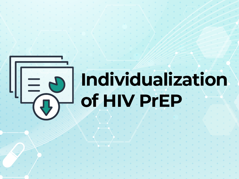 Individualization of HIV PrEP