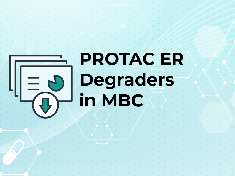 PROTAC ER Degraders in MBC