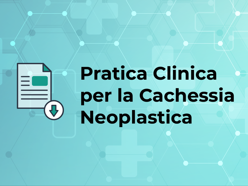 Pratica Clinica per la Cachessia Neoplastica