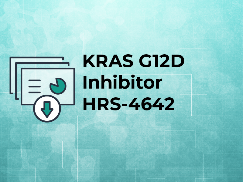 KRAS G12D Inhibitor HRS 4642