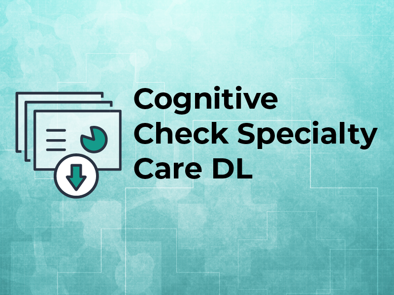 Cognitive Check Specialty Care DL