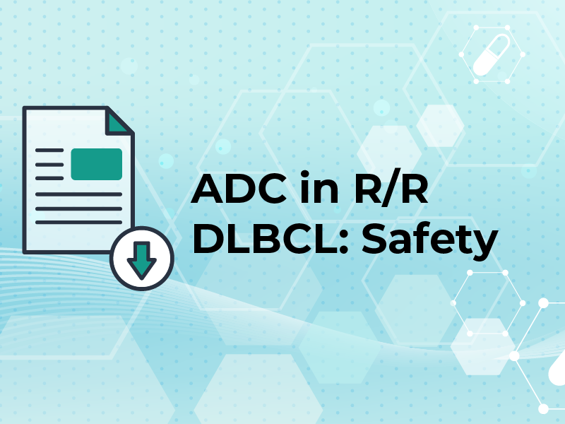 ADC in R/R DLBCL: Safety