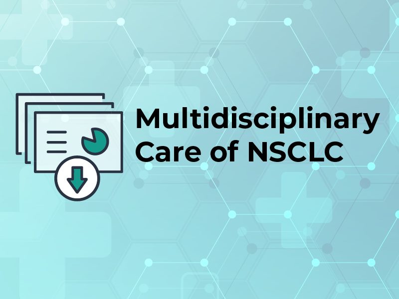 Multidisciplinary Care of NSCLC