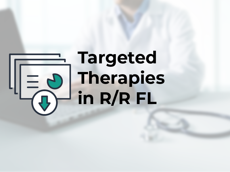 Targeted Therapies in RR FL