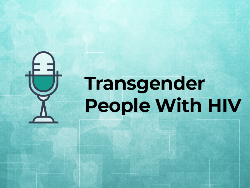 Transgender People With HIV