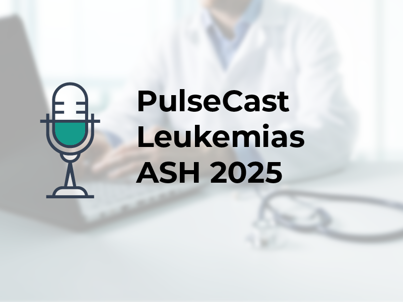 PulseCast Leukemias ASH 2025