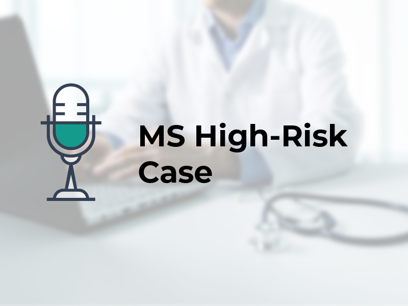 MS High-Risk Case