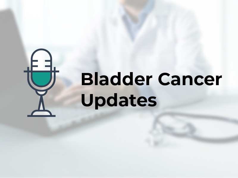 Bladder Cancer Updates