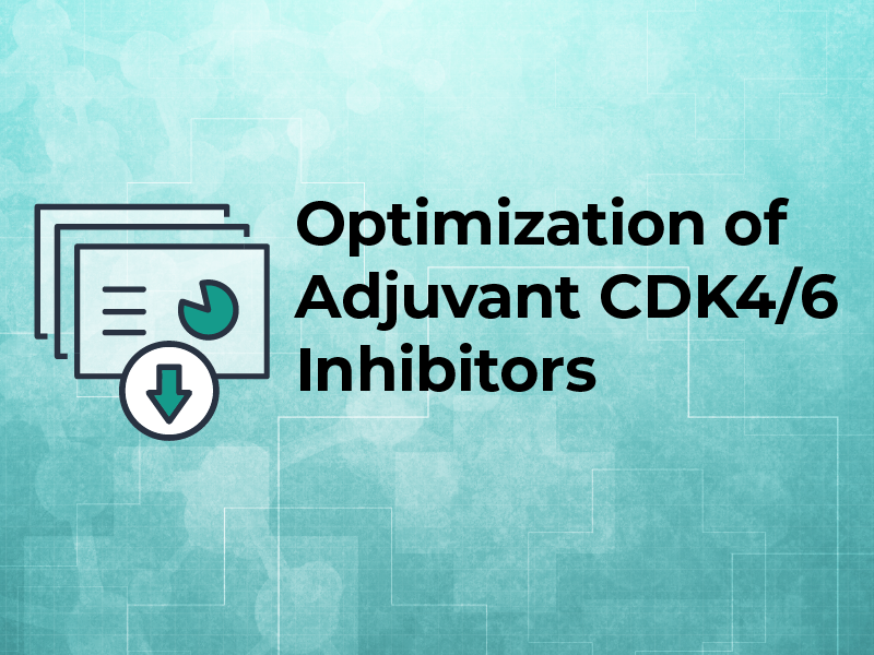 Optimization of Adjuvant CDK46 Therapy
