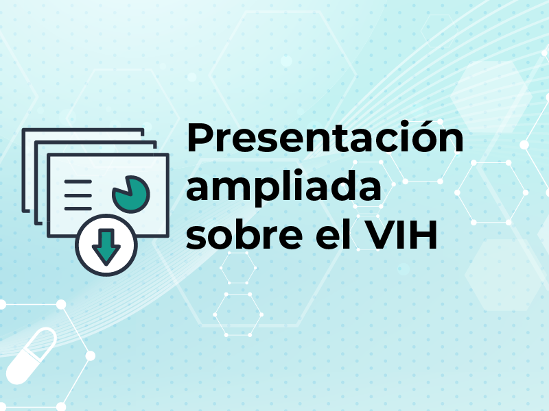 Presentación ampliada sobre el VIH