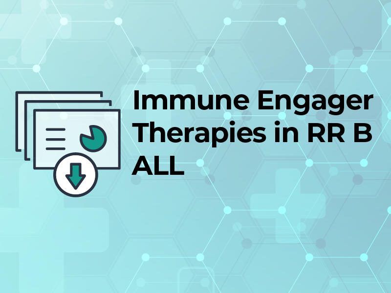 Immune Engager Therapies in RR B ALL