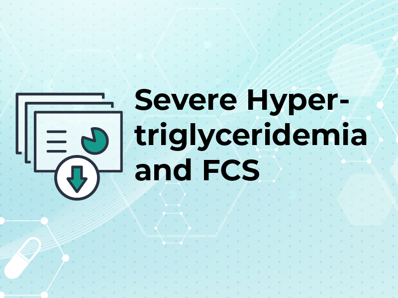 Severe Hypertriglyceridemia and FCS
