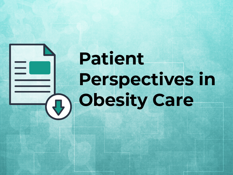 Patient Perspectives in Obesity Care
