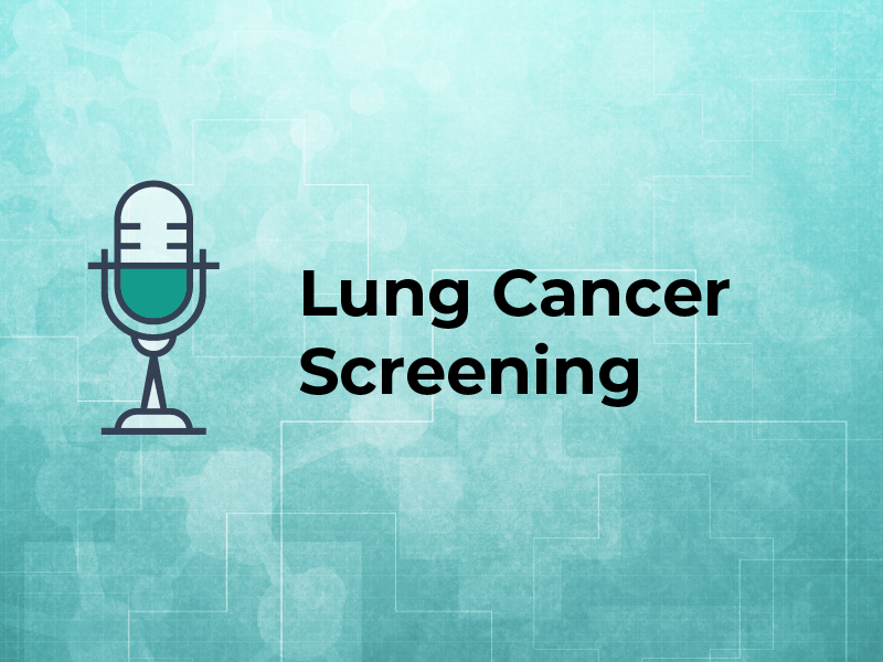 Lung Cancer Screening