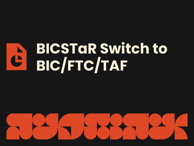 BICSTaR Switch to BIC FTC TAF