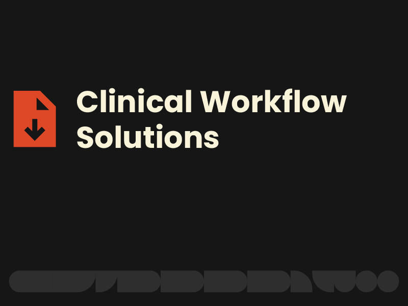Clinical Workflow Solutions
