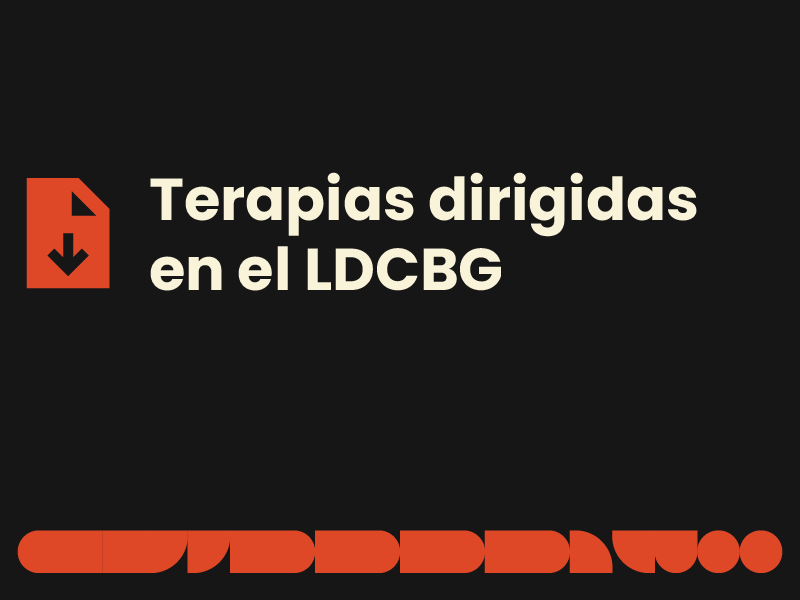 Terapias dirigidas en el LDCBG