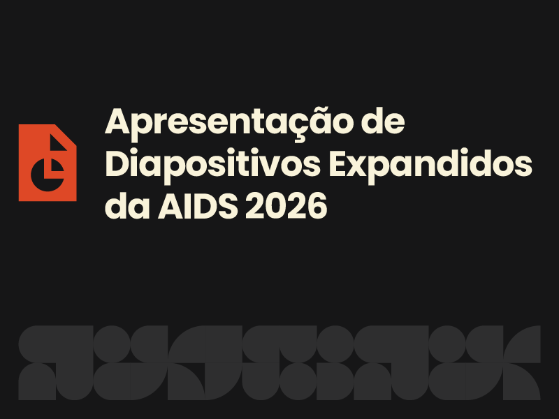 Apresentação de Diapositivos Expandidos da AIDS 2026