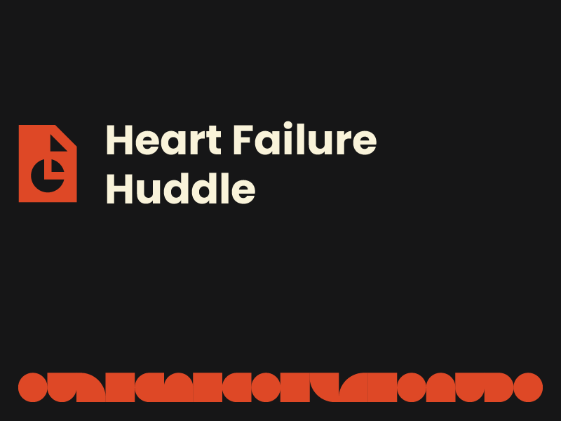 Heart failure huddle slides