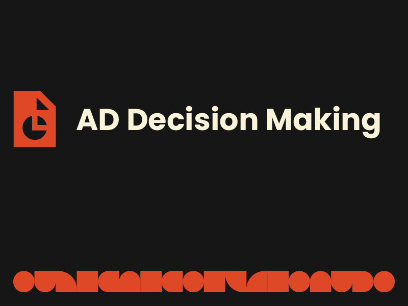 AD Decision Making